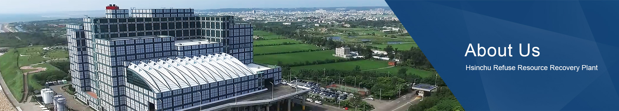 Banner of Hsinchu Refuse Resource Recovery Plant